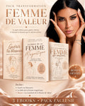 Pack Transformation - Femme de Valeur -  3 EBooks dont 1 Exclusif gratuit
